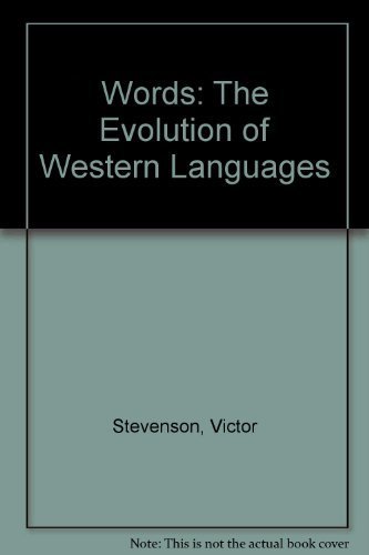 Stock image for Words: The Evolution of Western Languages for sale by Better World Books