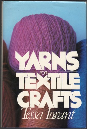 Imagen de archivo de Yarns for Textile Crafts a la venta por Defunct Books