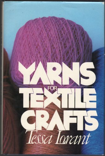 Stock image for Yarns for Textile Crafts for sale by Defunct Books