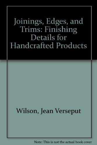 9780671610333: Joinings, Edges, and Trims: Finishing Details for Handcrafted Products