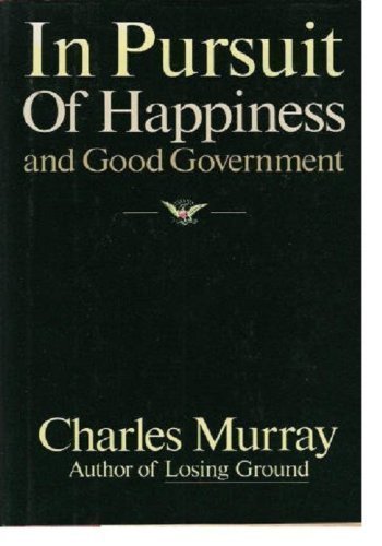 IN PURSUIT OF HAPPINESS GOOD GOVERNMENT