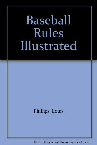 BASEBALL RULES ILLUSTRATED, NEW EDITION