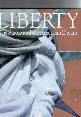 Beispielbild fr Liberty : The Statue and the Dream zum Verkauf von Better World Books