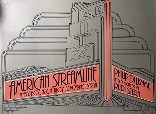 9780671611835: American Streamline: A Handbook of Neon Advertising Design