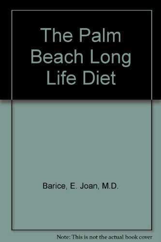 Palm Bch Long Diet (9780671612115) by Barice, E. Joan, M.D.; Jonah, Kathleen