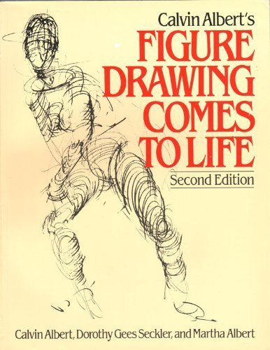 Calvin Albert's Figure Drawing Comes to Life: Second Edition