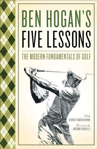 Beispielbild fr Ben Hogan's Five Lessons: The Modern Fundamentals of Golf zum Verkauf von SecondSale