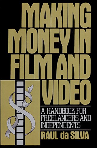 Beispielbild fr Making Money in Film and Video : A Handbook for Freelancers and Independents zum Verkauf von Better World Books