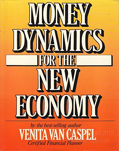 

Money Dynamics for the New Economy