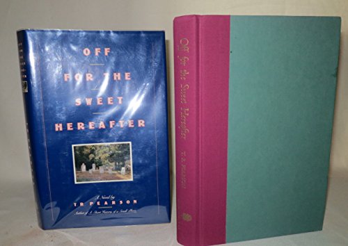 Imagen de archivo de Off for the Sweet Hereafter a la venta por Your Online Bookstore