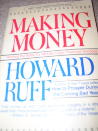 Stock image for Making Money : Winning the Battle for Middle-Class Financial Success for sale by Better World Books: West