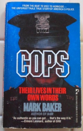 Beispielbild fr Cops : Their Lives in Their Own Words zum Verkauf von Better World Books