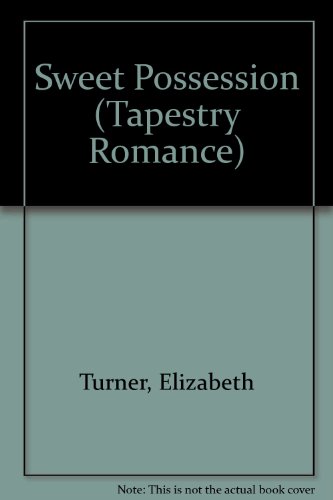 Beispielbild für SWEET POSSESSION (Tapestry Romance) zum Verkauf von Hippo Books