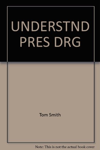 Understnd Pres Drg (9780671614614) by Smith, Tom