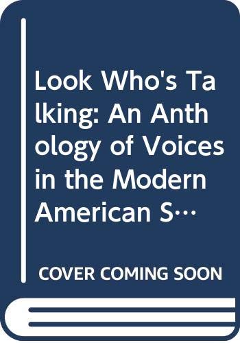 Stock image for Look Who's Talking: An Anthology of Voices in the Modern American Short Story for sale by Clayton Fine Books