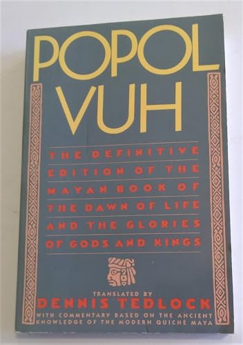 Imagen de archivo de Popol Vuh : The Definitive Edition of the Mayan Book of the Dawn of Life and the Glories of Gods and Kings a la venta por Better World Books