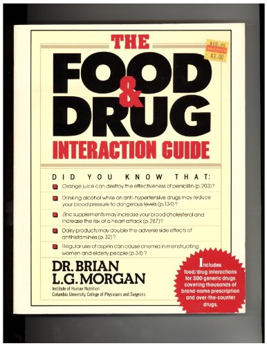 The Food and Drug Interaction Guide (9780671617769) by Morgan, Brian L. G.