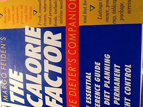 Beispielbild fr The Calorie Factor : A Dieter's Companion zum Verkauf von Better World Books