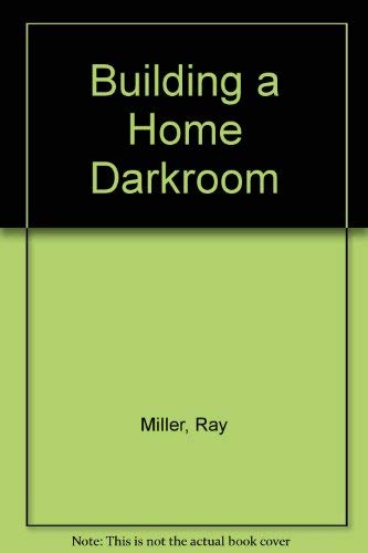 9780671618124: Building a Home Darkroom