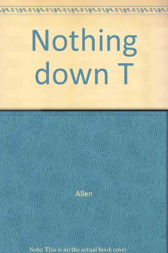 Nothing Down: Dynamic New Profit Strategies for Cash Flow and Appreciation in Real Estate (9780671618551) by Allen, Robert G.