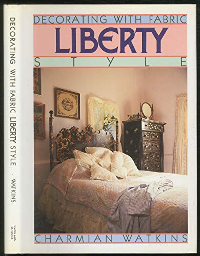 Stock image for Decorating with Fabric Liberty Style for sale by ThriftBooks-Dallas