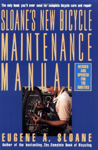 Imagen de archivo de Sloane's New Bicycle Maintenance Manual a la venta por Better World Books