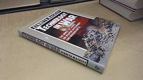 Imagen de archivo de Technology in War : The Impact on Science of Weapon Development and Modern Battle a la venta por Better World Books