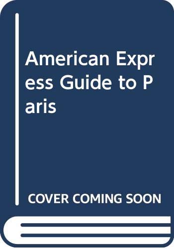 Beispielbild fr American Express Guide to Paris zum Verkauf von Wonder Book