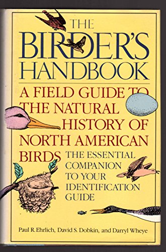Stock image for The Birder's Handbook : A Field Guide to the Natural History of North American Birds for sale by Better World Books