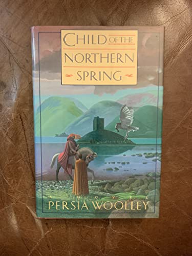Stock image for Child of the Northern Spring for sale by Gulf Coast Books