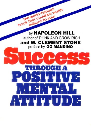 Imagen de archivo de Success Through a Positive Mental Attitude a la venta por Better World Books