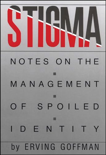 Stock image for Stigma: Notes on the Management of Spoiled Identity for sale by SecondSale