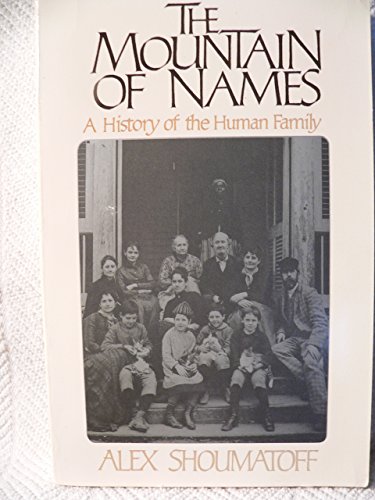9780671622596: The Mountain of Names: A History of the Human Family
