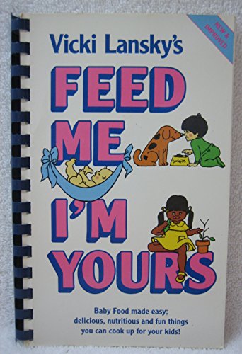 Beispielbild fr Feed Me, I'm Yours zum Verkauf von Wonder Book