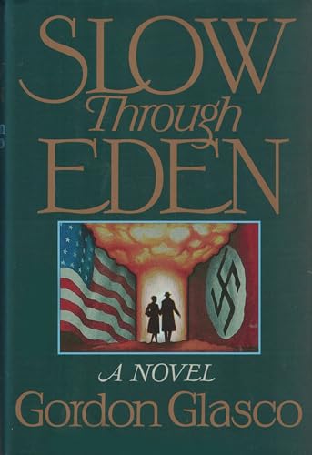 Beispielbild fr Slow Through Eden zum Verkauf von A Good Read, LLC