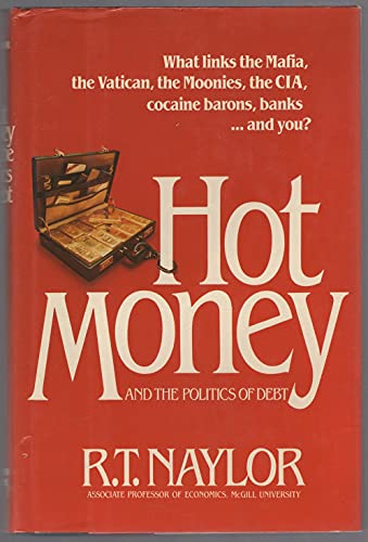 Beispielbild fr Hot Money : Peekaboo Finance and the Politics of Debt zum Verkauf von Better World Books