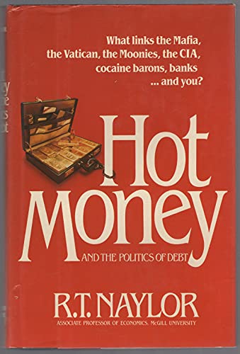 Stock image for Hot Money: And The Politics Of Debt for sale by Blue Awning Books