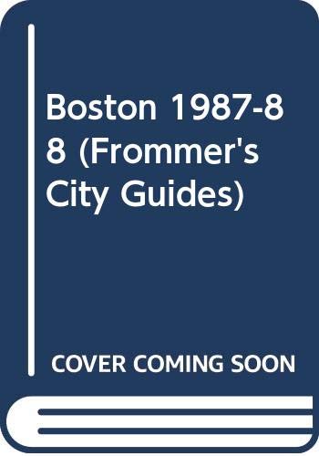 Stock image for Boston, Nineteen Eighty-Seven to Nineteen Eighty-Eight for sale by Better World Books