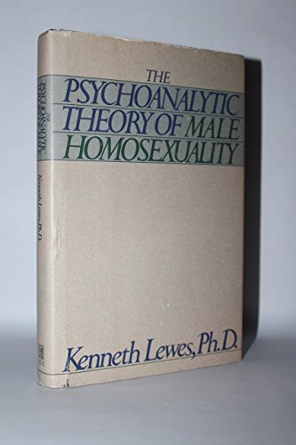 Stock image for The Psychoanalytic Theory of Male Homosexuality for sale by Dunaway Books