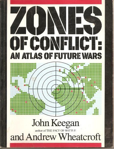 Beispielbild fr Zones of Conflict: An Atlas of Future Wars zum Verkauf von Wonder Book