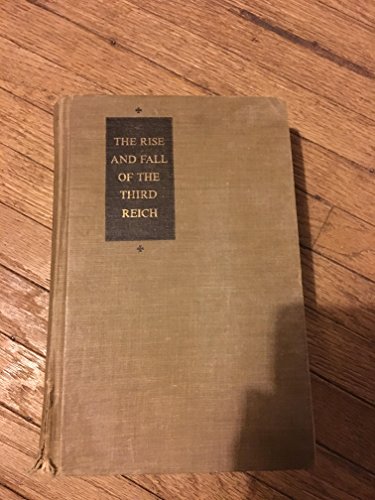 Beispielbild fr The Rise and Fall of the Third Reich: A History of Nazi Germany zum Verkauf von ThriftBooks-Atlanta