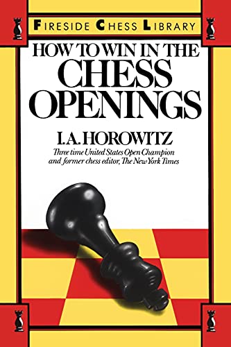 9780671624262: How to Win in the Chess Openings