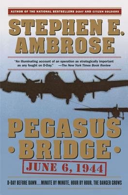 Stock image for Pegasus Bridge for sale by ThriftBooks-Atlanta
