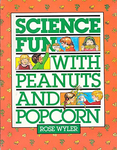 Beispielbild fr Science Fun with Peanuts and Popcorn zum Verkauf von Better World Books