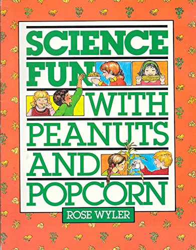 Imagen de archivo de Science Fun with Peanuts and Popcorn a la venta por Better World Books