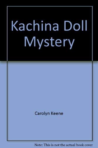 Stock image for The Kachina Doll Mystery for sale by ThriftBooks-Atlanta