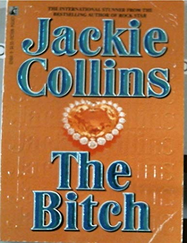 The Bitch (9780671624842) by Jackie Collins