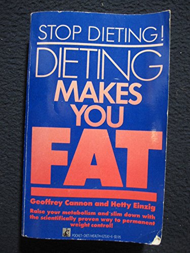 Imagen de archivo de Dieting Makes Fat a la venta por Aaron Books