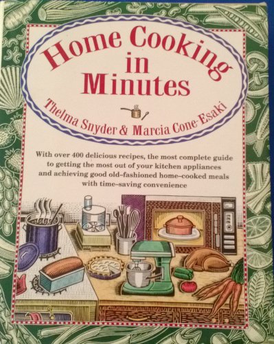 Stock image for Home Cooking in Minutes for sale by Montclair Book Center