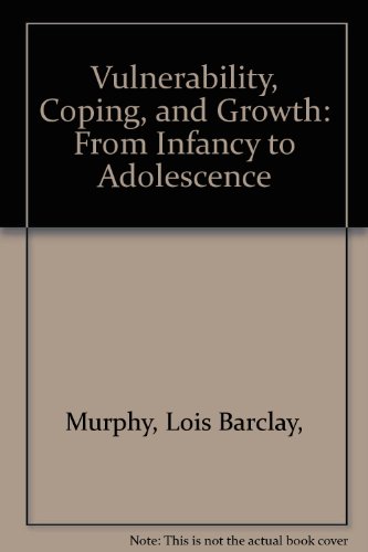 Imagen de archivo de Vulnerability, Coping, and Growth: From Infancy to Adolescence a la venta por JR Books